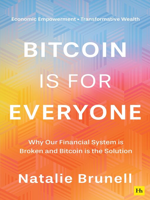 Title details for Bitcoin is for Everyone by Natalie Brunell - Available